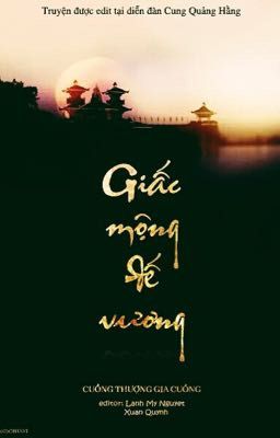 [Edit] GIẤC MỘNG ĐẾ VƯƠNG - Cuồng Thượng Gia Cuồng
