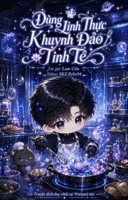 [Đam mỹ] Dùng Linh Thực Khuynh Đảo Tinh Tế