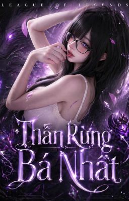 [Quyển 1] Thần rừng bá nhất | Nhất Đà Thự Bính