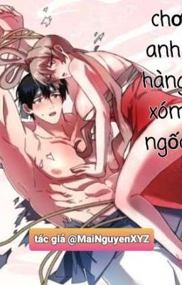 huấn luyện anh hàng xóm ngốc [ nữ cường ]