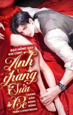 Bạo Hồng Sau Khi Cùng Anh Chàng Sửa Xe Hàng Xóm Nóng Bỏng Trên LIVESTREAM
